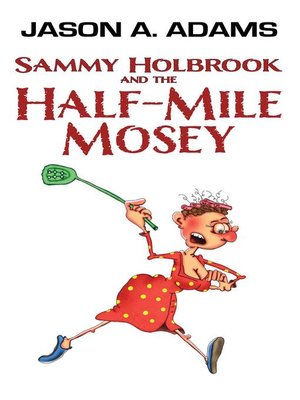 cover image of Sammy Holbrook and the Half-Mile Mosey